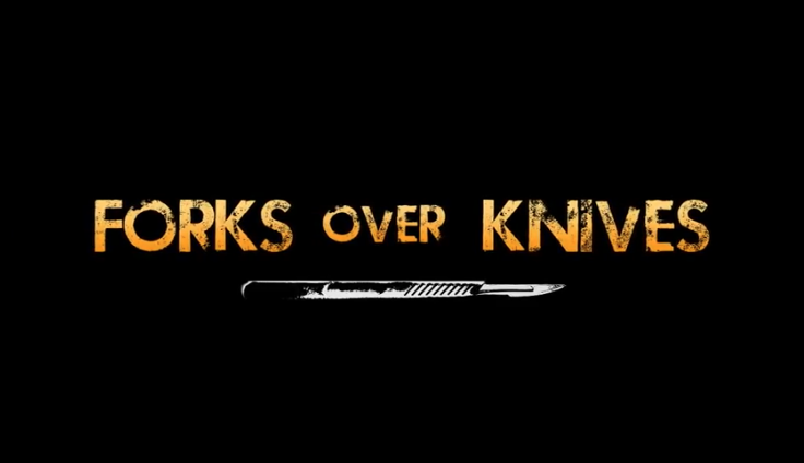 Forks Over Knives